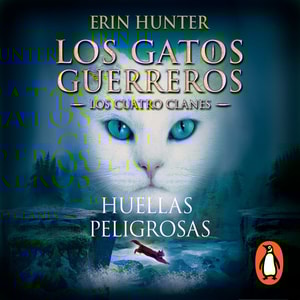 Los Gatos Guerreros | Los Cuatro Clanes 5 - Huellas peligrosas