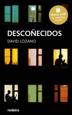 Descoñecidos (Premio Edebé de Literatura Xuvenil 2018)