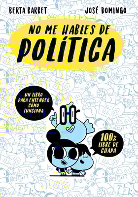 No me hables de Política