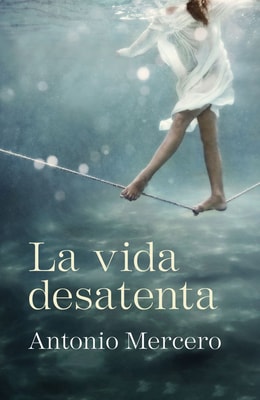 La vida desatenta