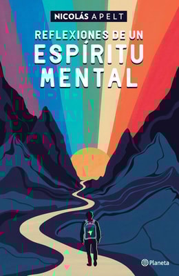 Reflexiones de un espíritu mental
