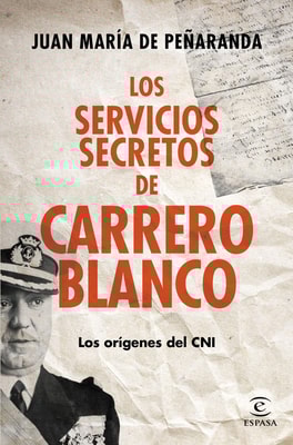 Los servicios secretos de Carrero Blanco