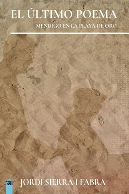 El último poema (Mendigo en la playa de oro)
