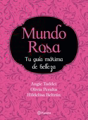 Mundo Rosa ¡Tu guía máxima de belleza!