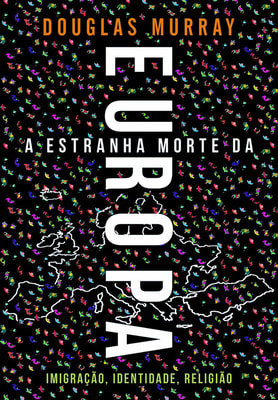 A Estranha Morte da Europa
