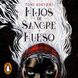 Hijos de sangre y hueso (El legado de Orïsha 1)