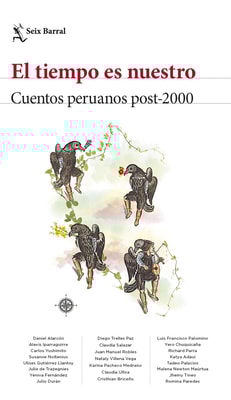 El tiempo es nuestro. Antología de cuentos peruanos 2000-2021