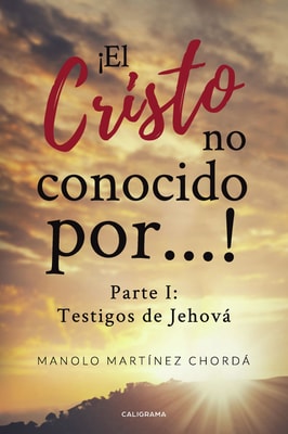 ¡El Cristo no conocido por...!