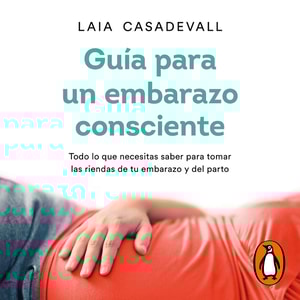Guía para un embarazo consciente