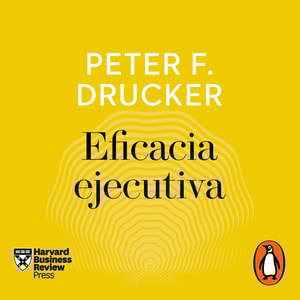 Eficacia ejecutiva (Harvard Business Review)