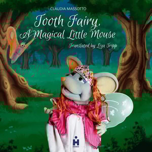 Tooth Fairy. A Magical Mouse