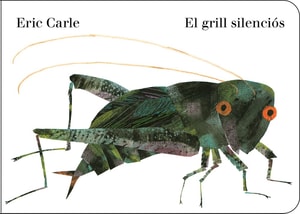 El grill silenciós (Col·lecció Eric Carle)