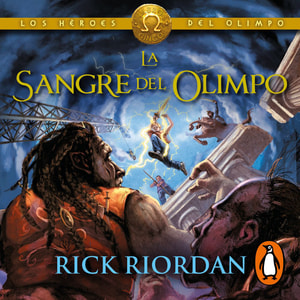 La sangre del Olimpo (Los héroes del Olimpo 5)