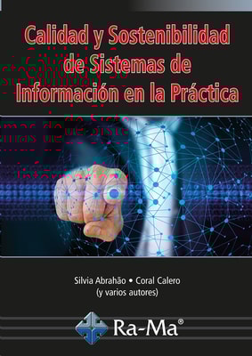 Calidad y sostenibilidad de sistemas de información en la práctica