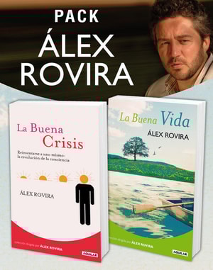Pack Álex Rovira (2 ebooks): La Buena Vida y La Buena Crisis