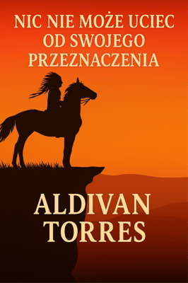 Nic Nie Może Uciec od Swojego Przeznaczenia