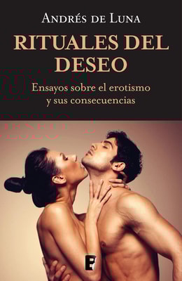 Rituales del deseo