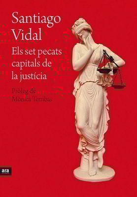 Els set pecats capitals de la justícia
