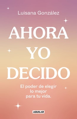 Ahora yo decido