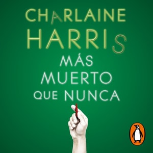 Más muerto que nunca (Sookie Stackhouse 5)