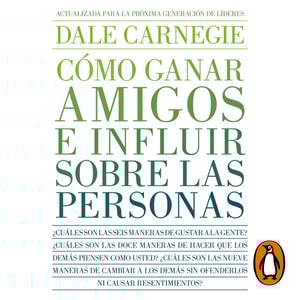 Cómo ganar amigos e influir sobre las personas