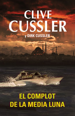 El complot de la media luna (Dirk Pitt 21)