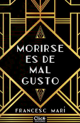Morirse es de mal gusto