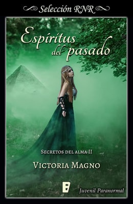 Espíritus del pasado (Secretos del alma 2)