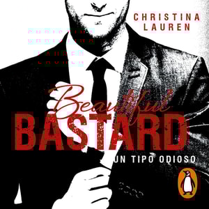 Beautiful Bastard (Saga Beautiful 1)