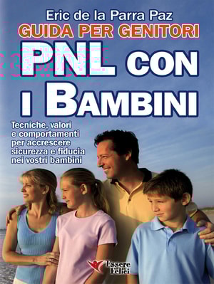 PNL con i bambini - Guida per i genitori