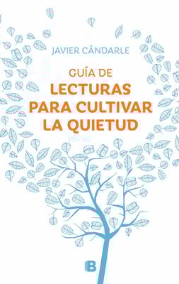 Guía de lecturas para cultivar la quietud
