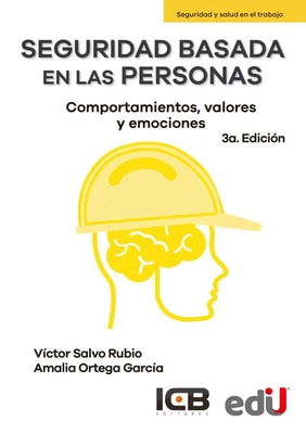 Seguridad basada en las personas. Comportamientos, valores y emociones. 3ª. edición