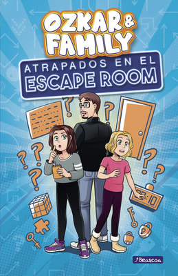 Atrapadas en el Escape Room (Ozkar & Family 1)