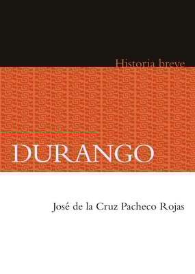 Durango. Historia breve