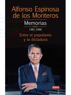 Memorias. Tomo 1 1961-1988