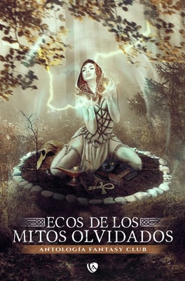 Ecos de los mitos olvidados