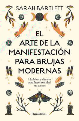 El arte de la manifestación para brujas modernas