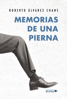 Memorias de una pierna