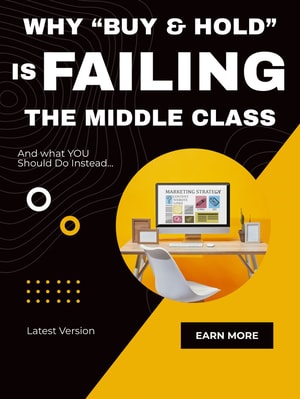 Why “Buy & Hold” is FAILING the Middle Class