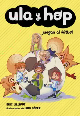 Ula y Hop - Ula y Hop juegan al fútbol
