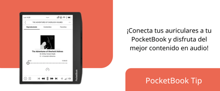 ¡Conecta tus auriculares a tu PocketBook y disfruta del mejor contenido en audio!