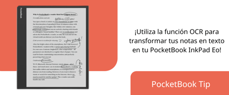 ¡Utiliza la función OCR para transformar tus notas en texto en tu PocketBook InkPad Eo!