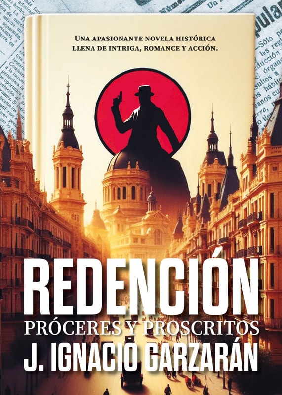 Redención, próceres y proscritos