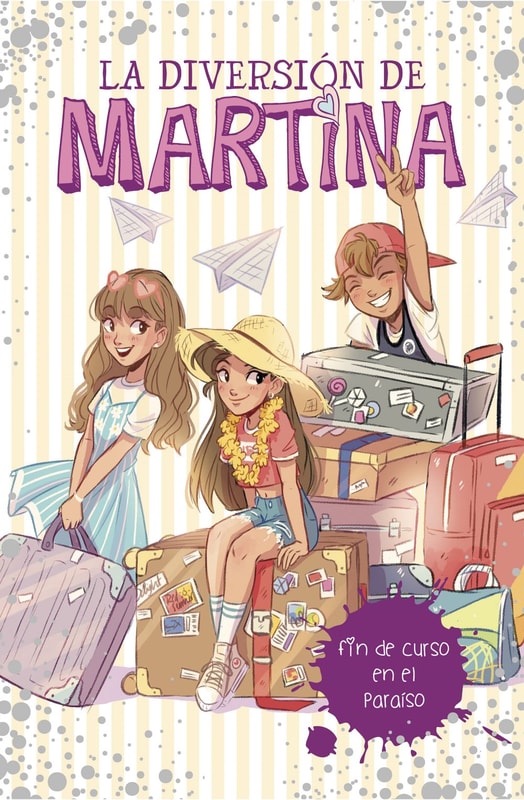 La diversión de Martina 4 - Fin de curso en el paraíso