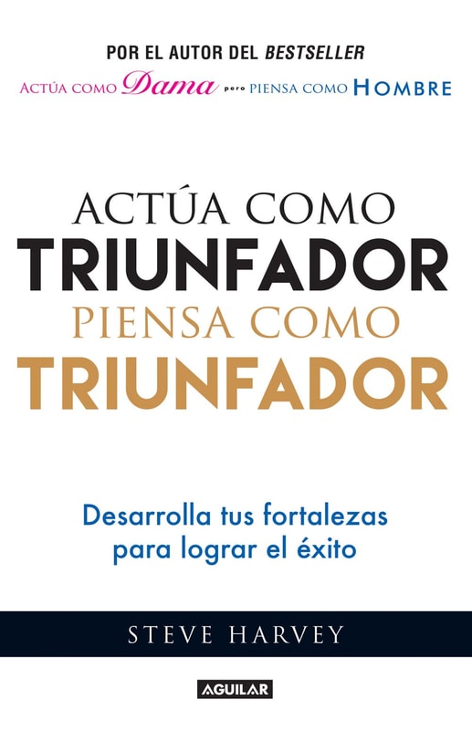Actúa como triunfador, piensa como triunfador
