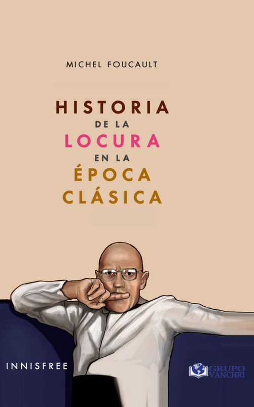 Historia De La Locura En La Época Clásica