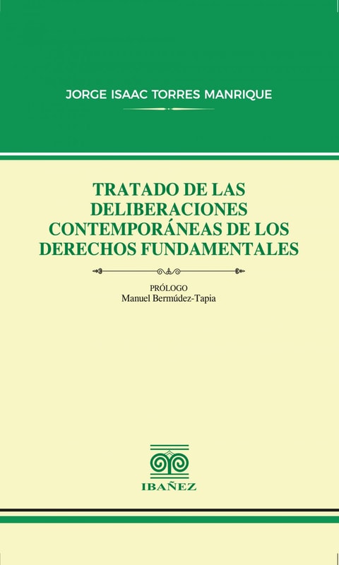 Tratado de las deliberaciones contemporáneas de los derechos fundamentales