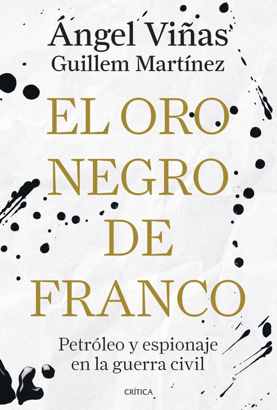 El oro negro de Franco