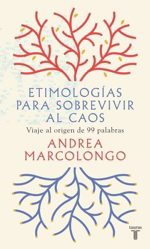 Etimologías para sobrevivir al caos