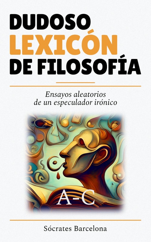 Dudoso lexicón de filosofía A - C